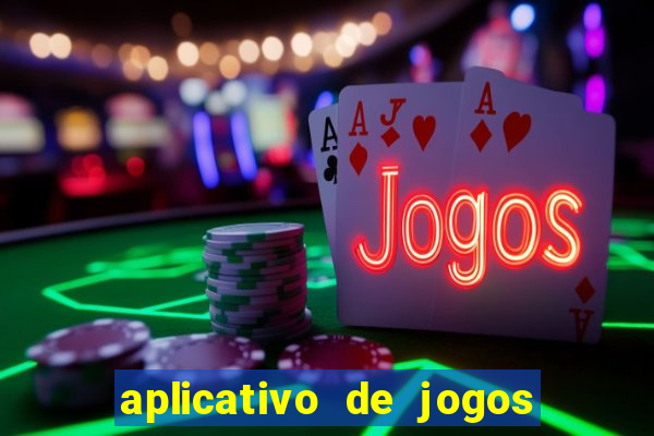 aplicativo de jogos que da bonus no cadastro